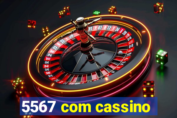 5567 com cassino